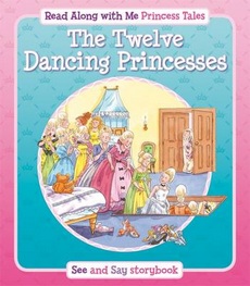 Award The Twelve Dancing Princesses (Princess Tales)