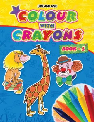 Dreamland Colour with Crayons Part - 5