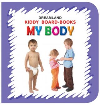 Dreamland Kiddy Board Book - My Body