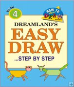 Dreamland Easy Draw ...Step by Step Book 4