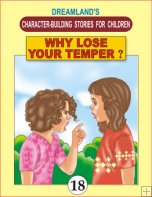 Dreamland Character Building - Why Lose Your Temper ?