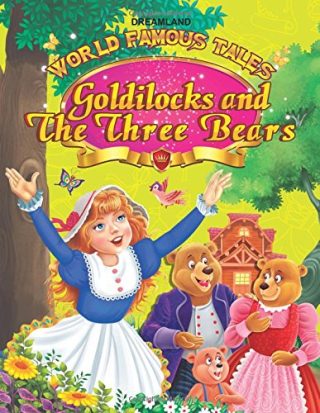 Dreamland 16. World Famous Tales - Goldilocks & Three Bears