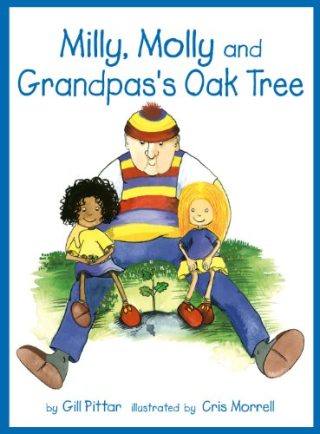 Milly, Molly and Grandpa's Oak Tree