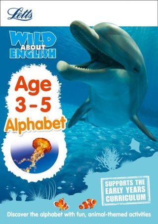 Letts Wild About - English - Alphabet Age 3-5
