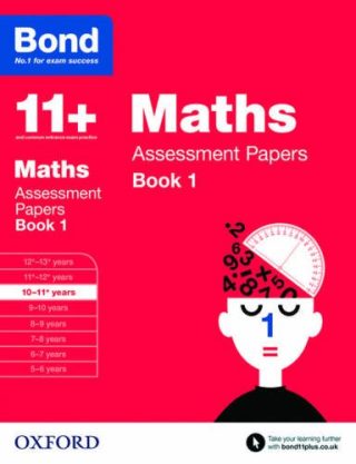 Oxford Bond 11+ Assessment Paper Math 10-11+Bk 1