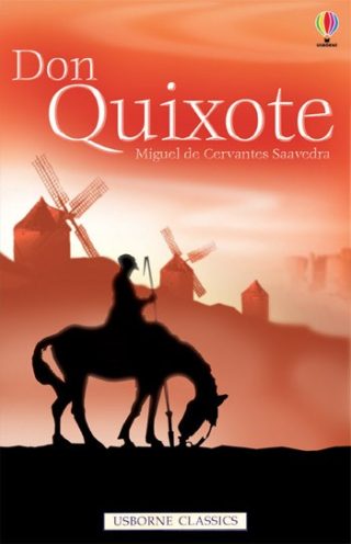 USBORNE  Don Quixote (Classics & True Stories)