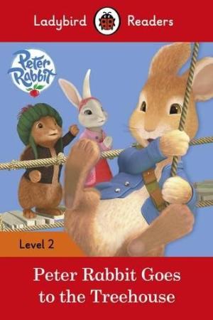 Ladybird Peter Rabbit: Goes to the Treehouse