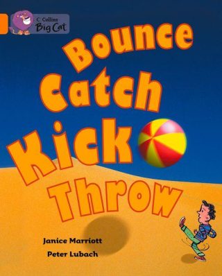 Collins Big Cat Bounce, Kick, Catch Workbook PB