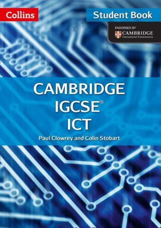 Collins Cambridge IGCSE ICT Student Book 2nd Edition