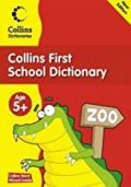 Collins First School Dictionary - Age 5+