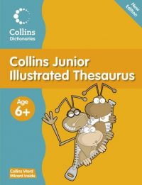 Collins Junior Illustrated Thesaurus - Age 6+