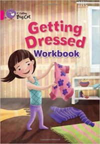 Collins Big Cat Getting Dressed Workbook PB