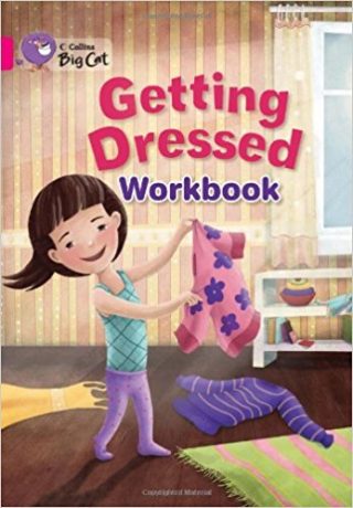 Collins Big Cat Getting Dressed Workbook PB