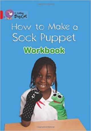 Collins Big Cat How To Make A Sock Workbook PB