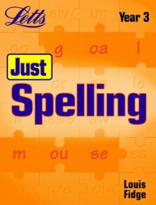 Letts  Just spelling Year 3