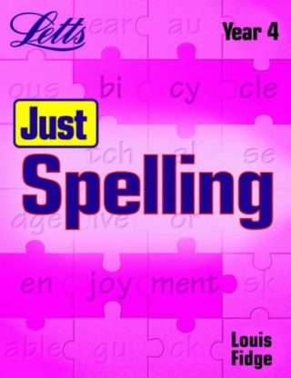 Letts  Just spelling Year 4
