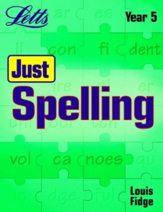 Letts  Just spelling Year 5
