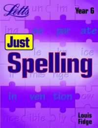 Letts  Just spelling Year 6