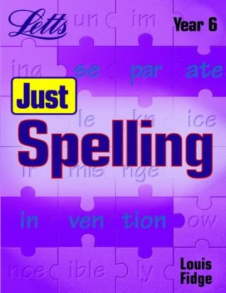 Letts  Just spelling Year 6