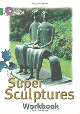 Collins Big Cat Super Sculptures Workbook PB