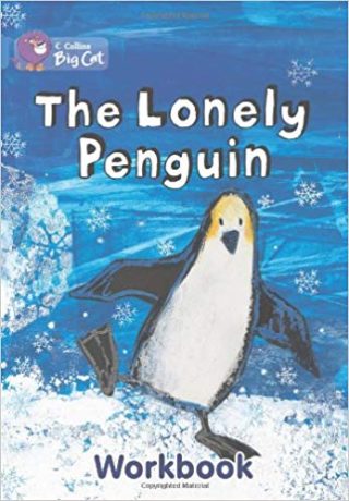 Collins Big Cat Lonely Penguin Workbook PB