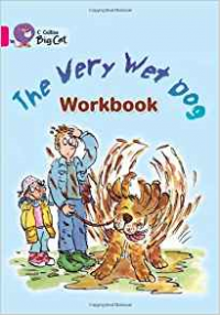 Collins Big Cat Very Wet Dog Workbook PB