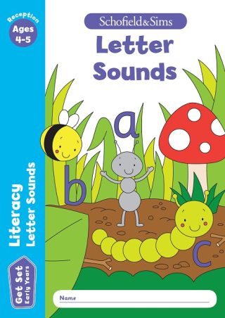 Schofield & Sims  Get Set Literacy: Letter Sounds