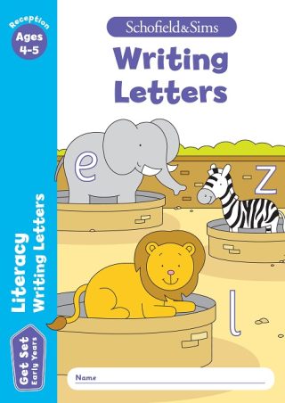 Schofield & Sims  Get Set Literacy: Writing Letters