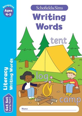 Schofield & Sims  Get Set Literacy: Writing Words