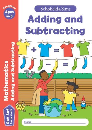 Schofield & Sims  Get Set Mathematics: Adding and Subtracting