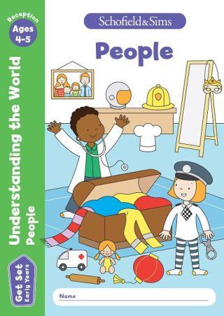 Schofield & Sims  Get Set Understanding the World: People