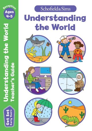Schofield & Sims  Get Set Understanding the World Teachers Guide