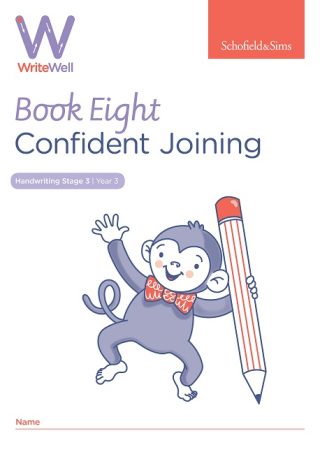 Schofield & Sims  Handwriting 8: Confident Joining