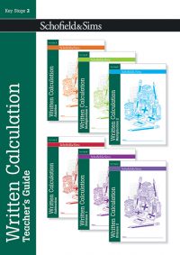 Schofield & Sims  Written Calculation Teacher's Guide