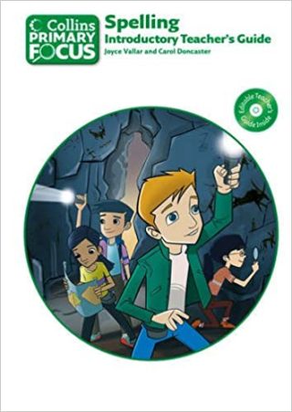 Collins Primary Focus: Spelling Introductory Teacher's Guide
