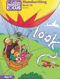 Collins Primary Focus: Handwriting Photocopiable Teacher Resources Book 1A