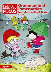 Collins Primary Focus Grammar and Punctuation Introductory Pupil Book