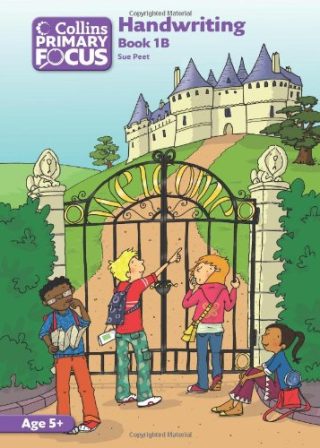 Collins Primary Focus: Handwriting Photocopiable Teacher Resources Book 1B
