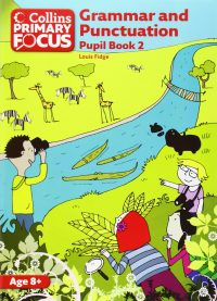 Collins Primary Focus Grammar and Punctuation Pupil Book 2