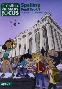 Collins Primary Focus: Spelling Pupil Book 1