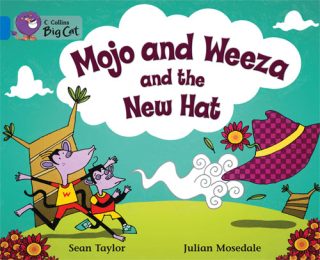 Collins Big Cat Mojo and Weeza and the New Hat