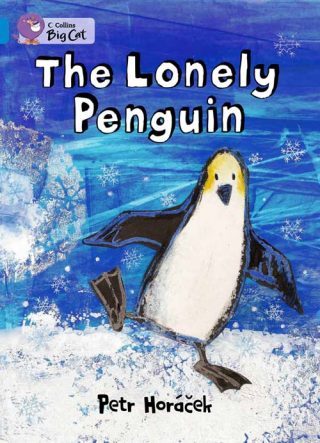 Collins Big Cat The Lonely Penguin