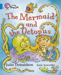 Collins Big Cat The Mermaid and the Octopus