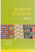 PEARSON NIGERIA Ogundipe .Brighter Grammar .Africa Edition Book 3