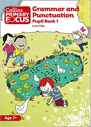 Collins Primary Focus Grammar and Punctuation Pupil Book 1