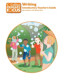 Collins Primary Focus Writing Teacher's Guide Introductory