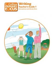 Collins Primary Focus Writing Teacher's Guide 1