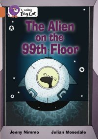 Collins Big Cat The Alien on the 99th Floor