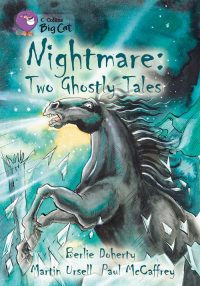 Collins Big Cat Nightmare: Two Ghostley Tales