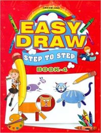 Dreamland Easy Draw ...Step by Step Book 4